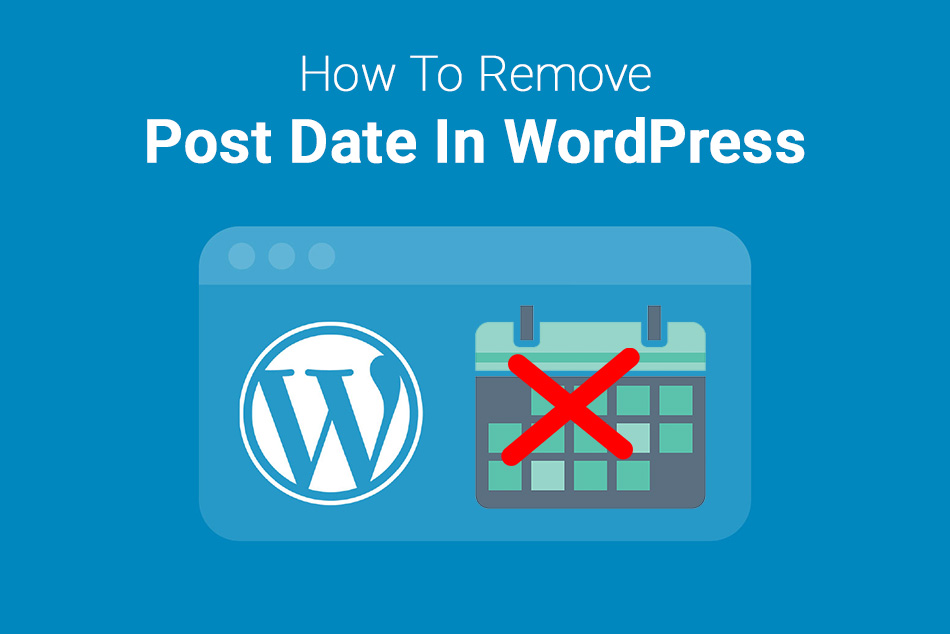 How To Remove Post Date In WordPress?